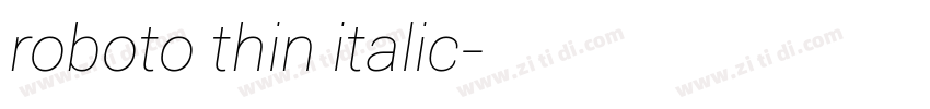 roboto thin italic字体转换